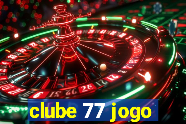 clube 77 jogo